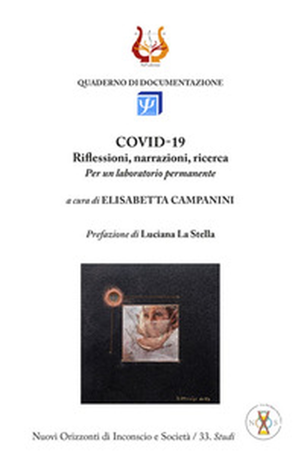 COVID-19. Riflessioni, narrazioni, ricerca. Per un laboratorio permanente - Librerie.coop COVID-19. Riflessioni, narrazioni, ricerca. Per un laboratorio permanente - Librerie.coop
