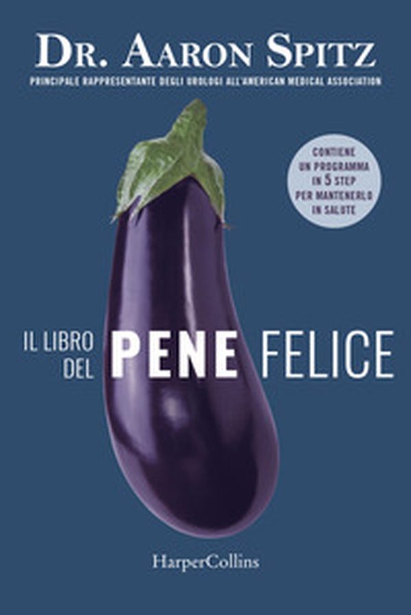 Il libro del pene felice - Librerie.coop Il libro del pene felice - Librerie.coop