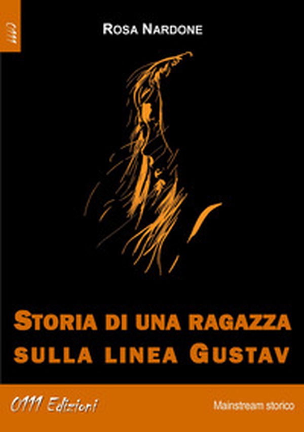Storia di una ragazza sulla linea Gustav - Librerie.coop Storia di una ragazza sulla linea Gustav - Librerie.coop