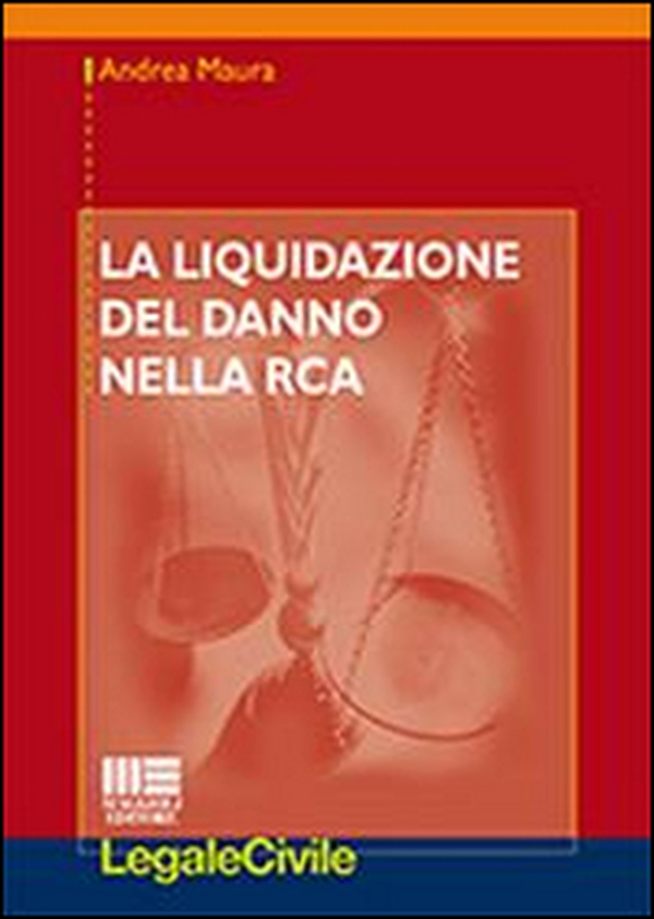 La liquidazione del danno nella RCA - Librerie.coop La liquidazione del danno nella RCA - Librerie.coop