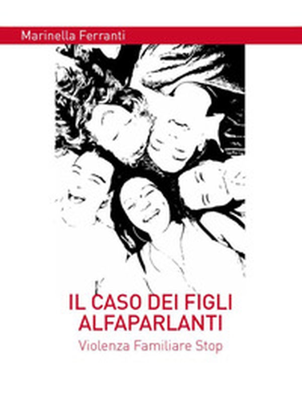 Il caso dei figli alfaparlanti - Librerie.coop Il caso dei figli alfaparlanti - Librerie.coop