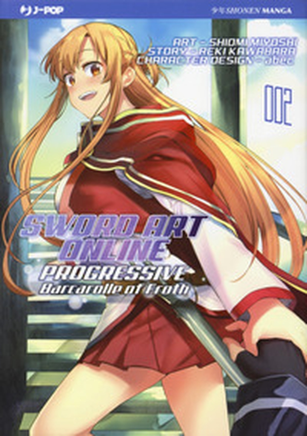 Barcarolle of Froth. Sword art online. Progressive - Vol. 2 - Librerie.coop Barcarolle of Froth. Sword art online. Progressive - Vol. 2 - Librerie.coop