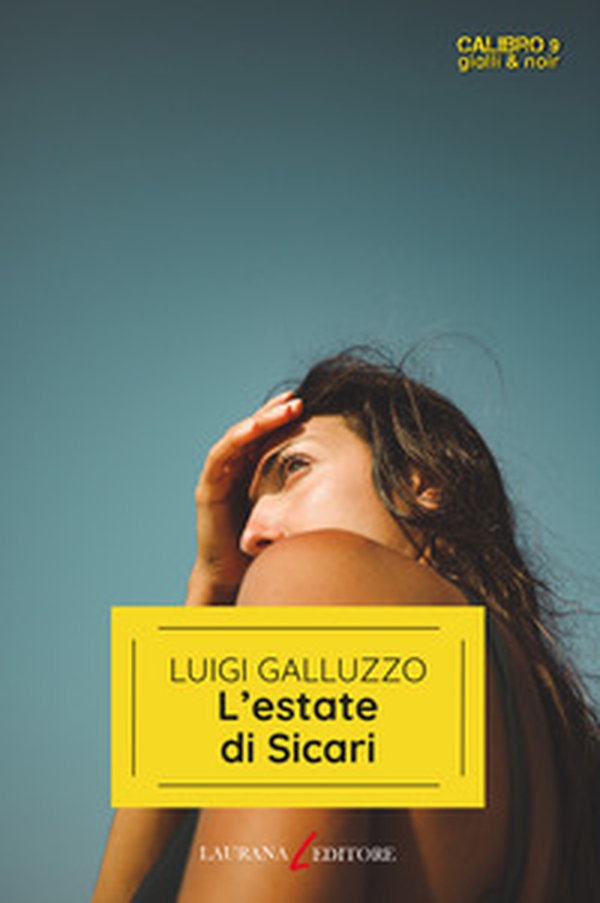 L'estate di Sicari - Librerie.coop L'estate di Sicari - Librerie.coop