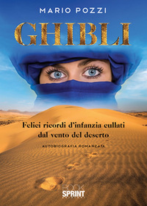 Ghibli. Felici ricordi d'infanzia cullati dal vento del deserto - Librerie.coop Ghibli. Felici ricordi d'infanzia cullati dal vento del deserto - Librerie.coop