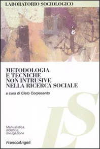 Metodologia e tecniche non intrusive nella ricerca sociale - Librerie.coop