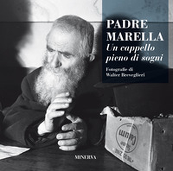 Padre Marella. Un cappello pieno di sogni - Librerie.coop Padre Marella. Un cappello pieno di sogni - Librerie.coop