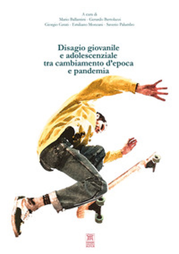 Disagio giovanile e adolescenziale tra cambiamento d'epoca e pandemia - Librerie.coop Disagio giovanile e adolescenziale tra cambiamento d'epoca e pandemia - Librerie.coop