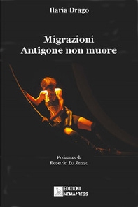 Migrazioni. Antigone non muore - Librerie.coop