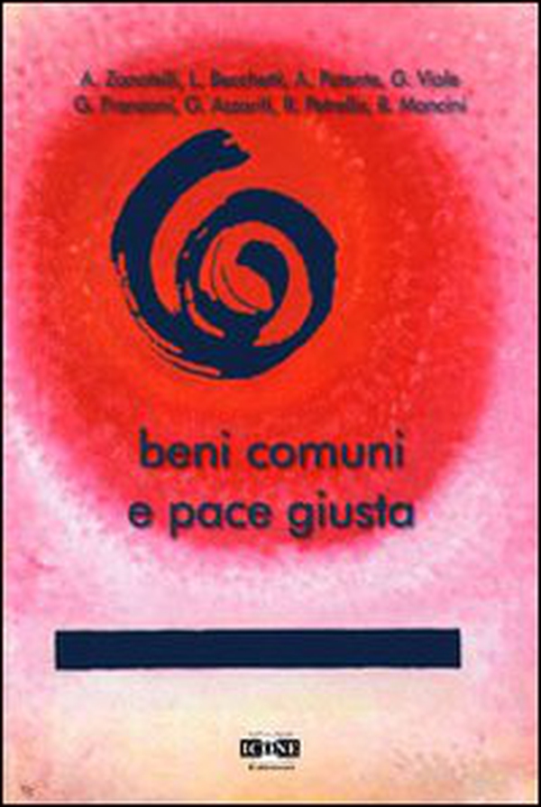 Beni comuni e pace giusta - Librerie.coop Beni comuni e pace giusta - Librerie.coop