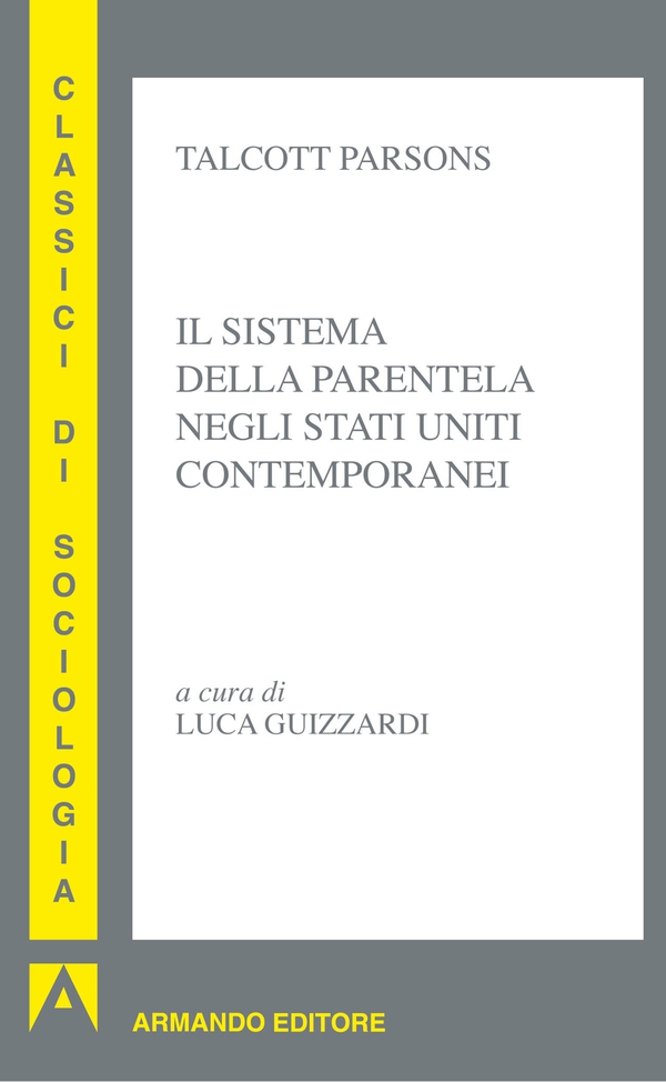 Il sistema della parentela negli Stati Uniti contemporanei - Librerie.coop Il sistema della parentela negli Stati Uniti contemporanei - Librerie.coop