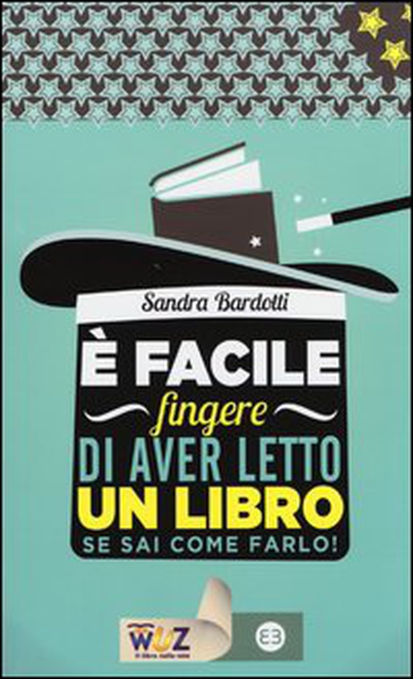 È facile fingere di aver letto un libro. Se sai come farlo! - Librerie.coop È facile fingere di aver letto un libro. Se sai come farlo! - Librerie.coop