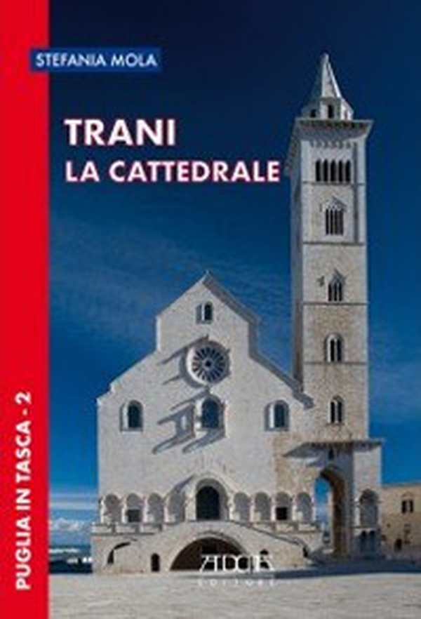 Trani. La cattedrale - Librerie.coop Trani. La cattedrale - Librerie.coop