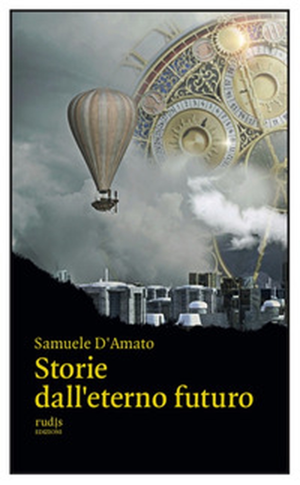 Storie dall'eterno futuro - Librerie.coop Storie dall'eterno futuro - Librerie.coop