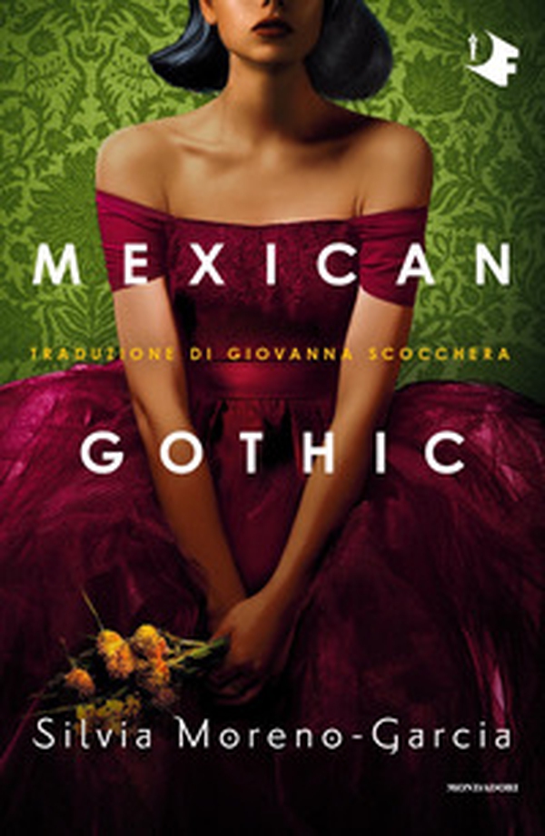 Mexican gothic - Librerie.coop Mexican gothic - Librerie.coop
