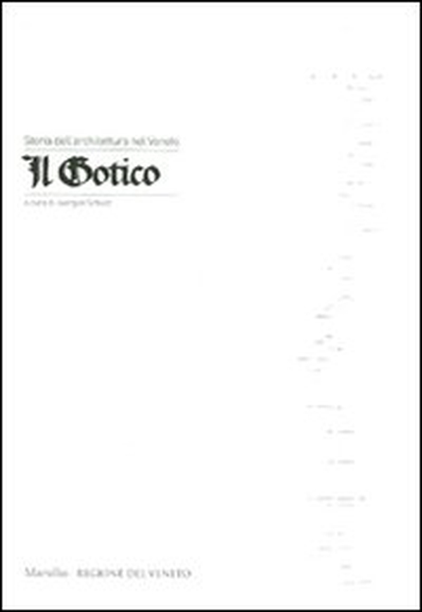 Storia dell'architettura nel Veneto. Il gotico - Librerie.coop Storia dell'architettura nel Veneto. Il gotico - Librerie.coop