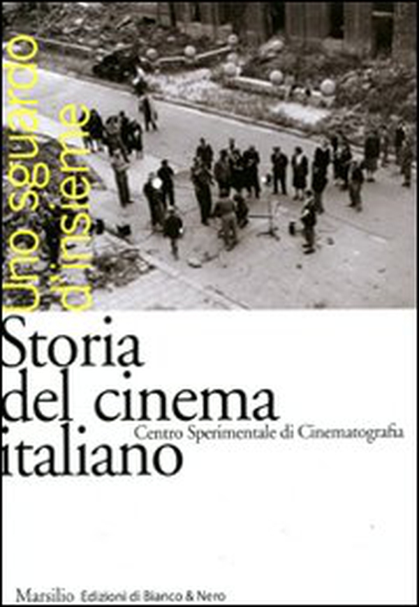 Storia del cinema italiano. Uno sguardo d'insieme - Librerie.coop Storia del cinema italiano. Uno sguardo d'insieme - Librerie.coop