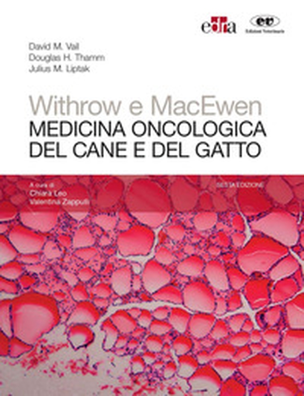 Withrow e MacEwen. Medicina oncologica del cane e del gatto - Librerie.coop Withrow e MacEwen. Medicina oncologica del cane e del gatto - Librerie.coop