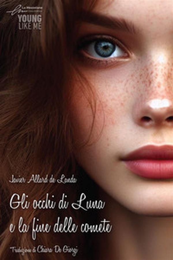 Gli occhi di luna e la fine delle comete - Librerie.coop Gli occhi di luna e la fine delle comete - Librerie.coop