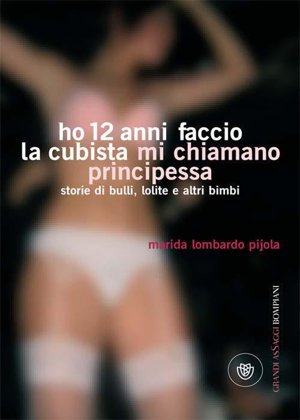 Ho 12 anni anni faccio la cubista, mi chiamano principessa - Librerie.coop Ho 12 anni anni faccio la cubista, mi chiamano principessa - Librerie.coop