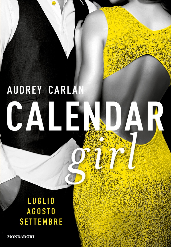 Calendar Girl. Luglio - Agosto - Settembre - Librerie.coop Calendar Girl. Luglio - Agosto - Settembre - Librerie.coop