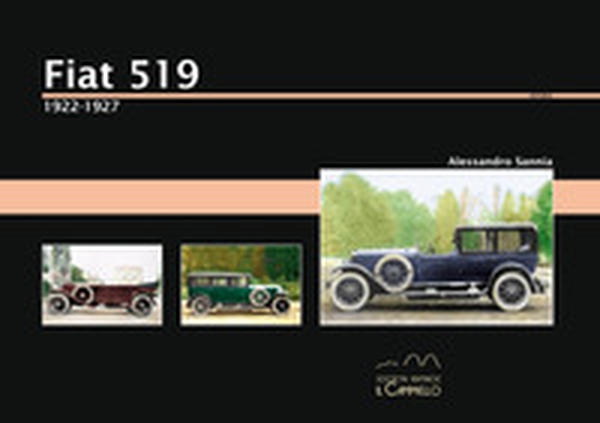 Fiat 519. 1922-1927 - Librerie.coop Fiat 519. 1922-1927 - Librerie.coop