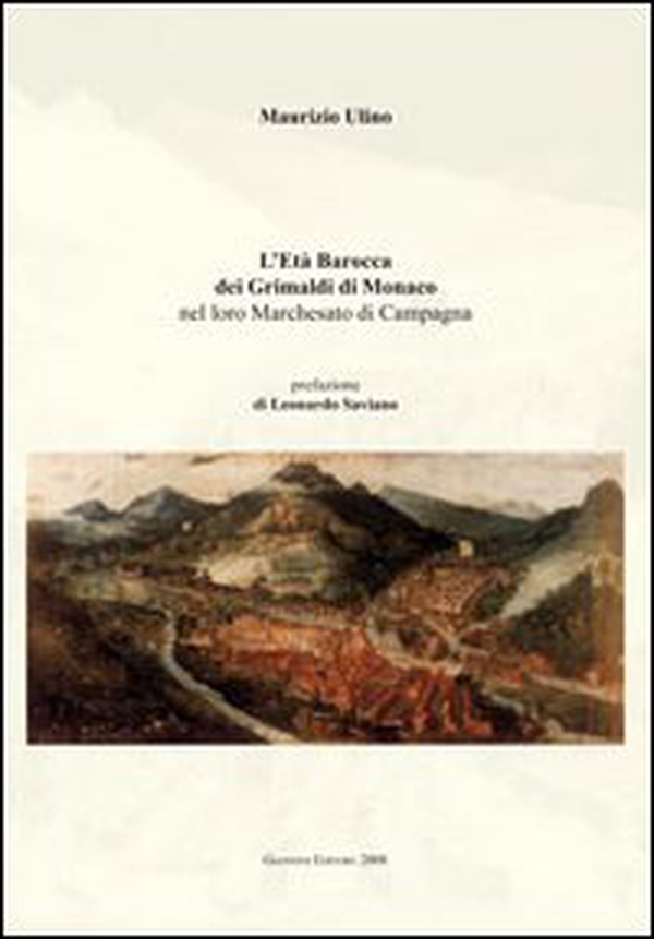 L'età barocca dei Grimaldi di Monaco nel loro marchesato di campagna - Librerie.coop L'età barocca dei Grimaldi di Monaco nel loro marchesato di campagna - Librerie.coop