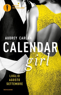 Calendar girl. Luglio, agosto, settembre - Librerie.coop