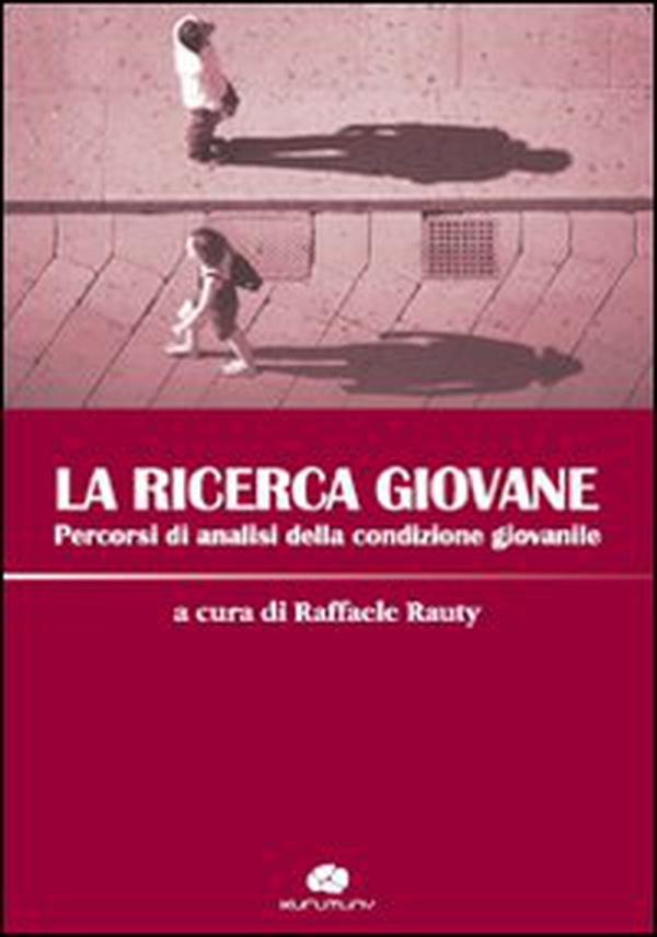 La ricerca giovane. Percorsi di analisi della condizione giovanile - Librerie.coop La ricerca giovane. Percorsi di analisi della condizione giovanile - Librerie.coop