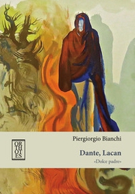 Dante, Lacan. «Dolce padre» - Librerie.coop