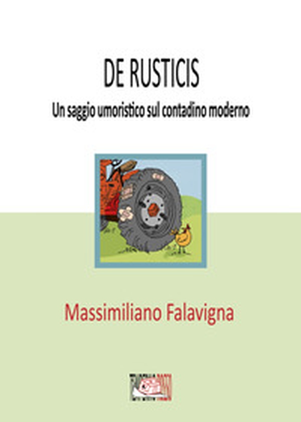 De rusticis. Un saggio umoristico sul contadino moderno - Librerie.coop De rusticis. Un saggio umoristico sul contadino moderno - Librerie.coop