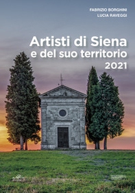 Artisti di Siena e del suo territorio 2021 - Librerie.coop