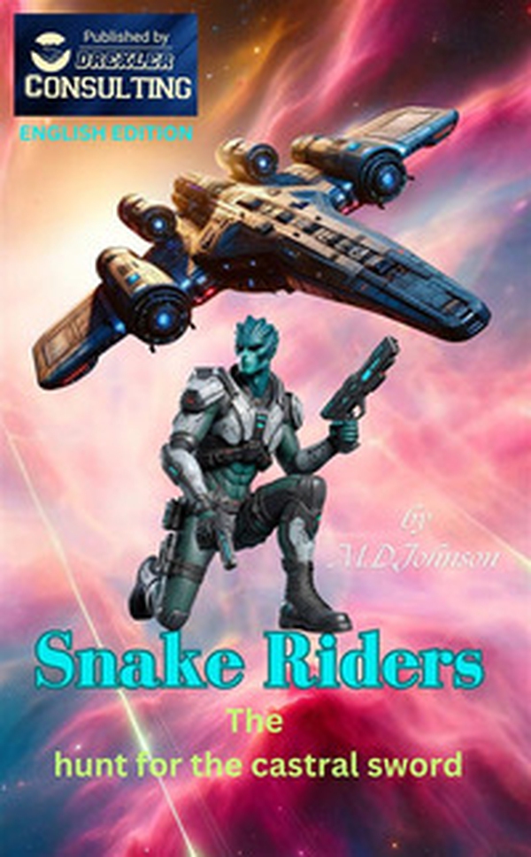 Snake riders. The hunt for the castral sword - Librerie.coop Snake riders. The hunt for the castral sword - Librerie.coop