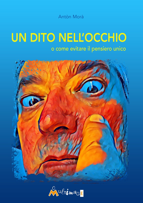 Un dito nell’occhio - Librerie.coop Un dito nell’occhio - Librerie.coop