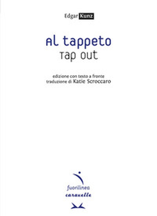 Al tappeto. Tap out. Testo inglese a fronte - Librerie.coop Al tappeto. Tap out. Testo inglese a fronte - Librerie.coop