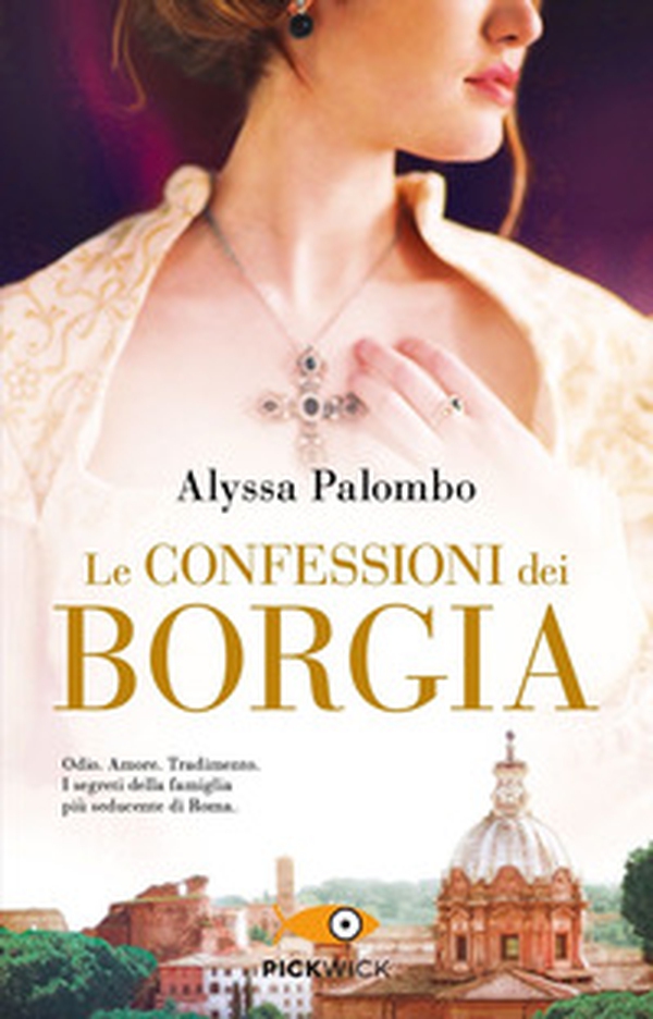Le confessioni dei Borgia - Librerie.coop Le confessioni dei Borgia - Librerie.coop