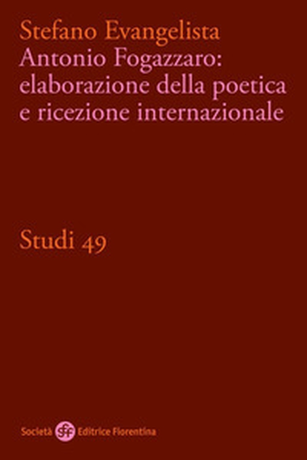 Antonio Fogazzaro: elaborazione della poetica e ricezione internazionale - Librerie.coop Antonio Fogazzaro: elaborazione della poetica e ricezione internazionale - Librerie.coop