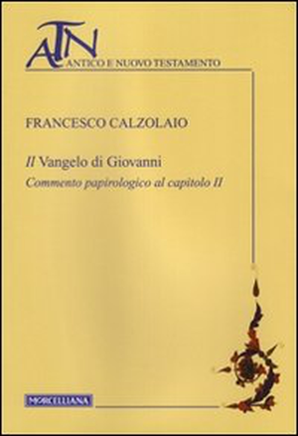 Il Vangelo di Giovanni. Commento papirologico al capitolo II - Librerie.coop Il Vangelo di Giovanni. Commento papirologico al capitolo II - Librerie.coop