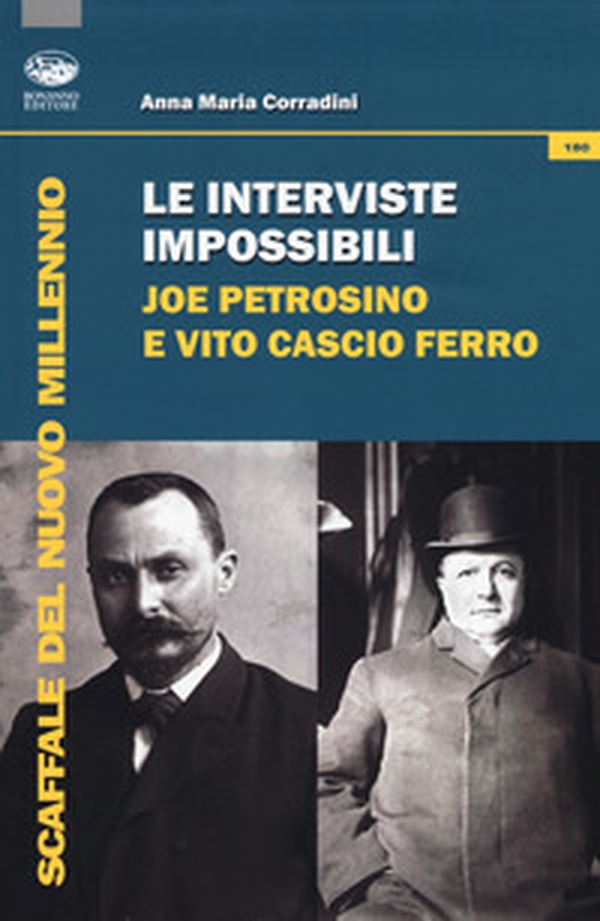 Le interviste impossibili: Joe Petrosino e Vito Cascio Ferro - Librerie.coop Le interviste impossibili: Joe Petrosino e Vito Cascio Ferro - Librerie.coop