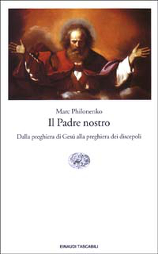 Il Padre nostro. Dalla preghiera di Gesù alla preghiera dei discepoli - Librerie.coop Il Padre nostro. Dalla preghiera di Gesù alla preghiera dei discepoli - Librerie.coop