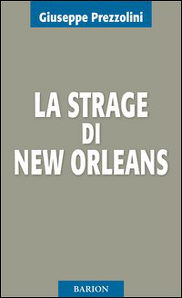 La strage di New Orleans - Librerie.coop La strage di New Orleans - Librerie.coop