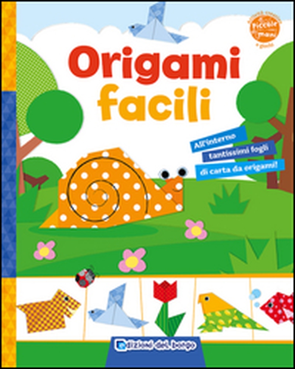 Origami facili - Librerie.coop Origami facili - Librerie.coop