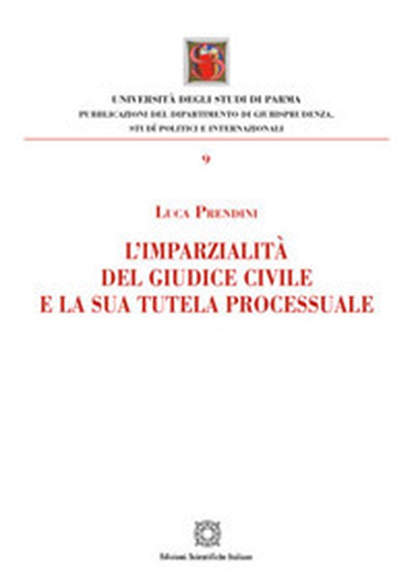 L'imparzialità del giudice civile e la sua tutela processuale - Librerie.coop L'imparzialità del giudice civile e la sua tutela processuale - Librerie.coop