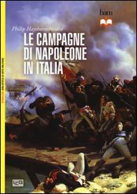 Le campagne di Napoleone in Italia - Librerie.coop