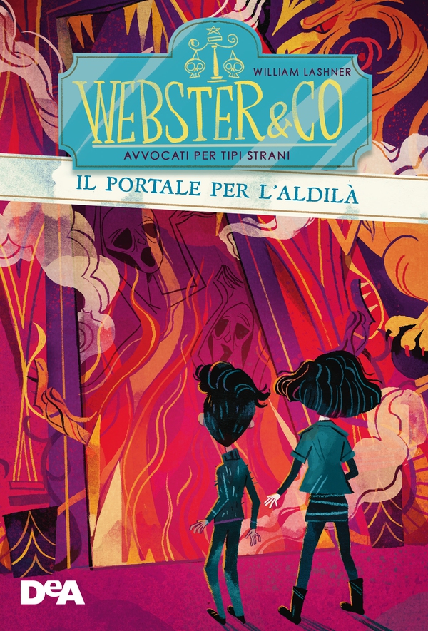 Webster & CO. Avvocati per tipi strani. Il portale per l'aldilà - Librerie.coop Webster & CO. Avvocati per tipi strani. Il portale per l'aldilà - Librerie.coop