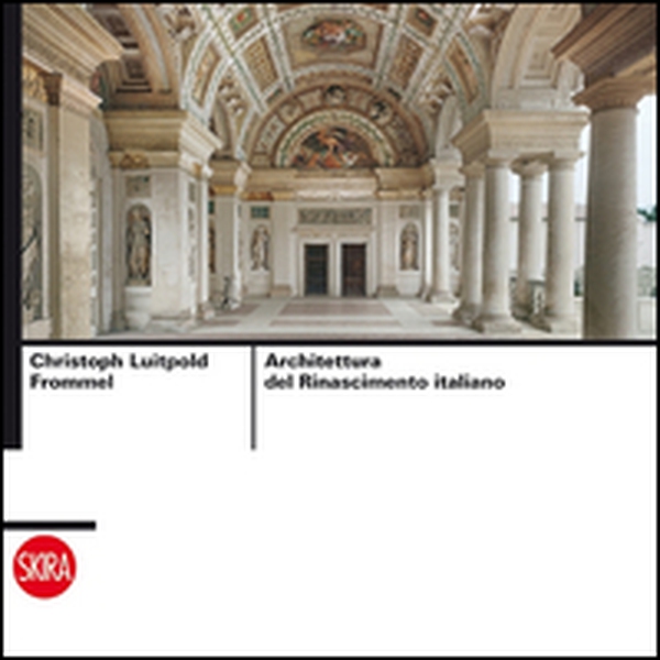 Architettura del Rinascimento italiano - Librerie.coop Architettura del Rinascimento italiano - Librerie.coop