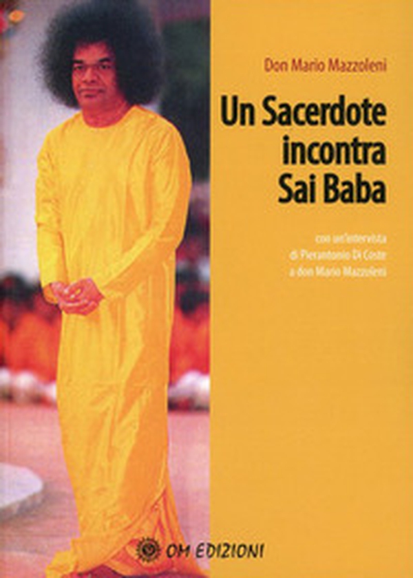 Un sacerdote incontra Sai Baba - Librerie.coop Un sacerdote incontra Sai Baba - Librerie.coop