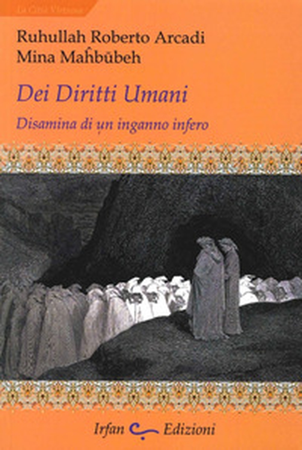 Dei diritti umani. Disamina di un inganno infero - Librerie.coop Dei diritti umani. Disamina di un inganno infero - Librerie.coop