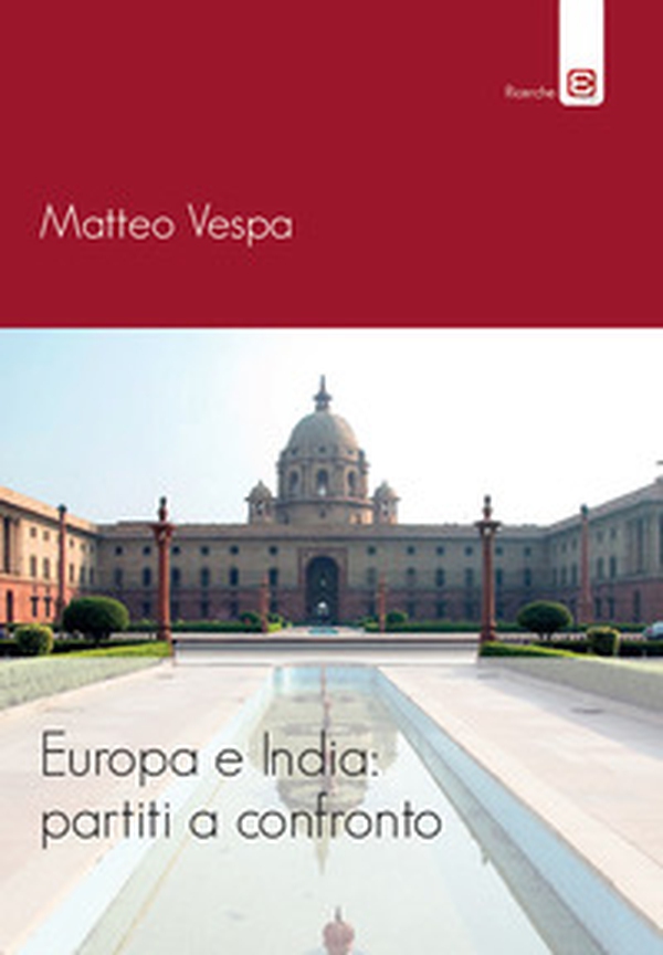 Europa e India: partiti a confronto - Librerie.coop Europa e India: partiti a confronto - Librerie.coop