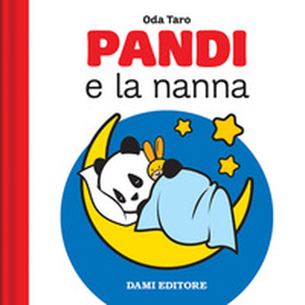 Pandi e la nanna - Librerie.coop Pandi e la nanna - Librerie.coop