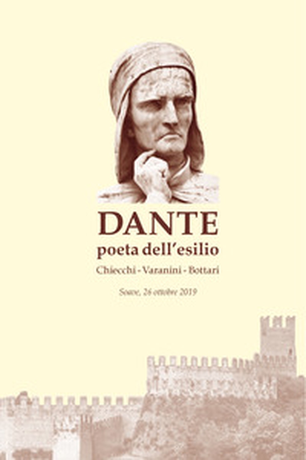 Dante poeta dell'esilio. Atti del convegno «Società e cultura veronesi all'epoca di Dante poeta dell'esilio» - Librerie.coop Dante poeta dell'esilio. Atti del convegno «Società e cultura veronesi all'epoca di Dante poeta dell'esilio» - Librerie.coop